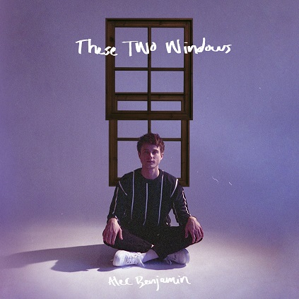 Alec Benjamin Official Website These Two Windows Out Now