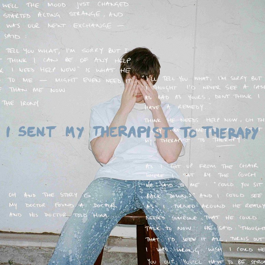 I SENT MY THERAPIST TO THERAPY
